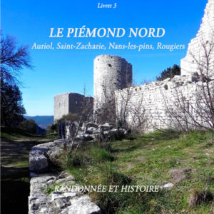 3. “Le Piémont nord : Auriol, Saint-Zacharie, Nans, Rougiers” de Dominique Barlési